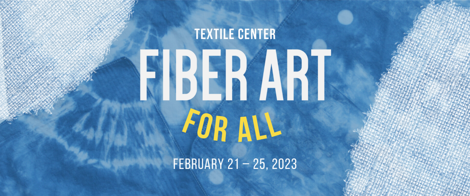 Fiber Art for All Textile Center