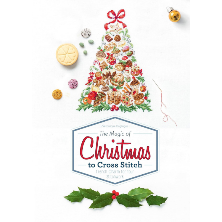 The Magic of Christmas to Cross Stitch: French Charm for Your Stitchwork