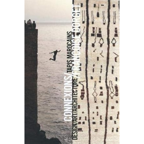 Connections: Moroccan Carpets/Design/Art/Architecture
