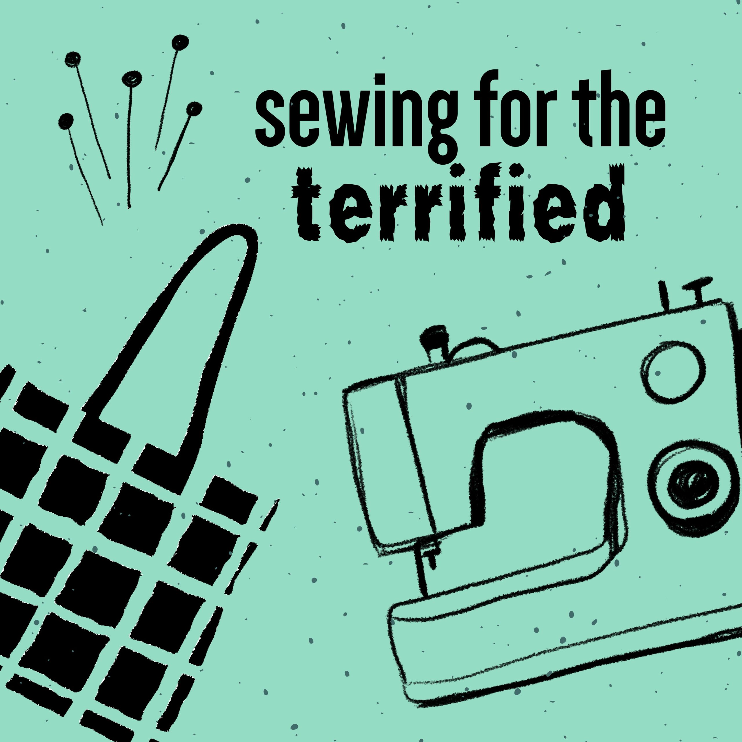 Sewing for the Terrified