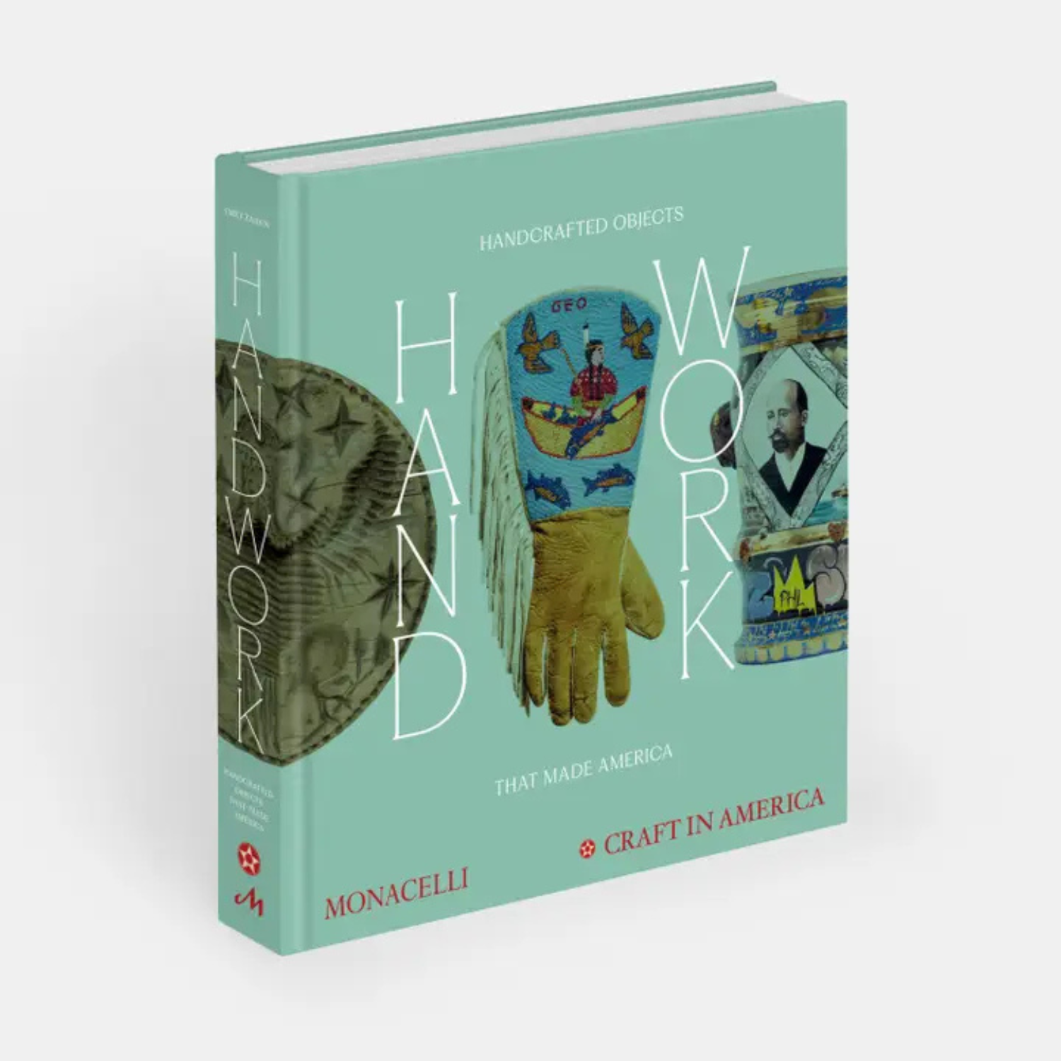 Handwork: Handcrafted Objects That Made America